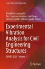 Experimental Vibration Analysis for Civil Engineering Structures : EVACES 2023 - Volume 1 - Book