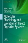 Molecular Physiology and Evolution of Insect Digestive Systems - Book