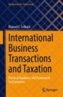 International Business Transactions and Taxation : Practical Guidance and Framework for Executives - Book