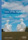 Icons of the Alphabet : Letter Names, Phonetic Notation and the Phonology and Orthography of English - eBook