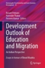 Development Outlook of Education and Migration : An Indian Perspective - Book