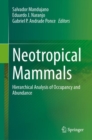 Neotropical Mammals : Hierarchical Analysis of Occupancy and Abundance - Book