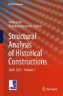 Structural Analysis of Historical Constructions : SAHC 2023 - Volume 1 - Book