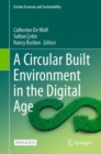 A Circular Built Environment in the Digital Age - Book
