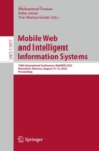 Mobile Web and Intelligent Information Systems : 19th International Conference, MobiWIS 2023, Marrakech, Morocco, August 14-16, 2023, Proceedings - eBook