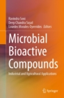 Microbial Bioactive Compounds : Industrial and Agricultural Applications - eBook
