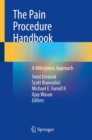 The Pain Procedure Handbook : A Milestones Approach - Book