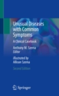 Unusual Diseases with Common Symptoms : A Clinical Casebook - eBook