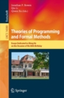 Theories of Programming and Formal Methods : Essays Dedicated to Jifeng He on the Occasion of His 80th Birthday - eBook
