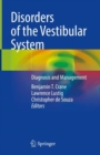 Disorders of the Vestibular System : Diagnosis and Management - eBook