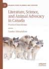 Literature, Science, and Animal Advocacy in Canada : Practical Zoocriticism - eBook