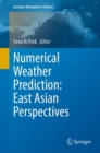 Numerical Weather Prediction: East Asian Perspectives - Book