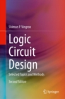 Logic Circuit Design : Selected Topics and Methods - eBook