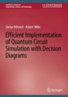Efficient Implementation of Quantum Circuit Simulation with Decision Diagrams - Book