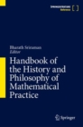 Handbook of the History and Philosophy of Mathematical Practice - Book