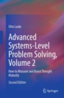Advanced Systems-Level Problem Solving, Volume 2 : How to Measure and Boost Thought Maturity - Book