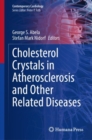 Cholesterol Crystals in Atherosclerosis and Other Related Diseases - Book