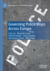 Governing Police Stops Across Europe - eBook