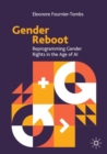 Gender Reboot : Reprogramming Gender Rights in the Age of AI - eBook