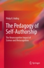 The Pedagogy of Self-Authorship : The Neurocognitive Impact of Science and Metacognition - Book