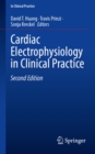 Cardiac Electrophysiology in Clinical Practice - eBook