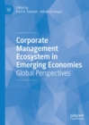 Corporate Management Ecosystem in Emerging Economies : Global Perspectives - eBook
