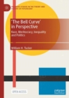 'The Bell Curve' in Perspective : Race, Meritocracy, Inequality and Politics - Book