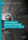 Methodology of Relational Sociology : Approaches and Analyses - Book