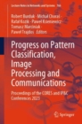 Progress on Pattern Classification, Image Processing and Communications : Proceedings of the CORES and IP&C Conferences 2023 - eBook