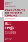 Document Analysis and Recognition - ICDAR 2023 : 17th International Conference, San Jose, CA, USA, August 21-26, 2023, Proceedings, Part VI - Book