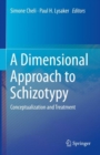 A Dimensional Approach to Schizotypy : Conceptualization and Treatment - eBook