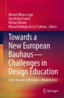Towards a New European Bauhaus—Challenges in Design Education : EAAE Annual Conference—Madrid 2022 - Book