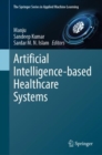 Artificial Intelligence-based Healthcare Systems - Book
