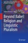 Beyond Babel: Religion and Linguistic Pluralism - Book