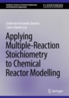 Applying Multiple-Reaction Stoichiometry to Chemical Reactor Modelling - eBook