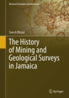 The History of Mining and Geological Surveys in Jamaica - eBook