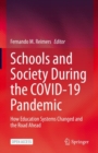 Schools and Society During the COVID-19 Pandemic : How Education Systems Changed and the Road Ahead - Book