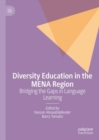 Diversity Education in the MENA Region : Bridging the Gaps in Language Learning - Book