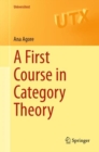 A First Course in Category Theory - Book