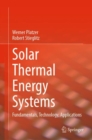 Solar Thermal Energy Systems : Fundamentals, Technology, Applications - Book