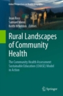 Rural Landscapes of Community Health : The Community Health Assessment Sustainable Education (CHASE) Model in Action - eBook
