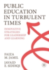 Public Education in Turbulent Times : Innovative Strategies for Leadership and Learning - Book