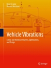 Vehicle Vibrations : Linear and Nonlinear Analysis, Optimization, and Design - Book