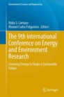 The 9th International Conference on Energy and Environment Research : Greening Energy to Shape a Sustainable Future - eBook