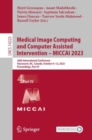 Medical Image Computing and Computer Assisted Intervention - MICCAI 2023 : 26th International Conference, Vancouver, BC, Canada, October 8-12, 2023, Proceedings, Part IV - Book
