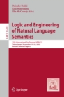 Logic and Engineering of Natural Language Semantics : 19th International Conference, LENLS19, Tokyo, Japan, November 19-21, 2022, Revised Selected Papers - eBook