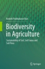 Biodiversity in Agriculture : Sustainability of Soil, Soil Fauna and Soil Flora - eBook