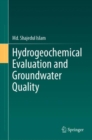 Hydrogeochemical Evaluation and Groundwater Quality - Book