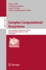 Complex Computational Ecosystems : First International Conference, CCE 2023, Baku, Azerbaijan, April 25-27, 2023, Proceedings - eBook