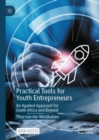 Practical Tools for Youth Entrepreneurs : An Applied Approach for South Africa and Beyond - Book